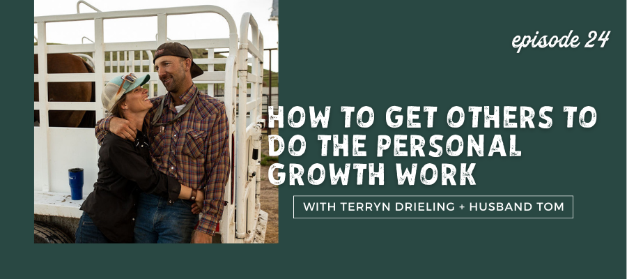 header graphic for How to Get Others to Do the Personal Growth Work with Tom [episode 24]