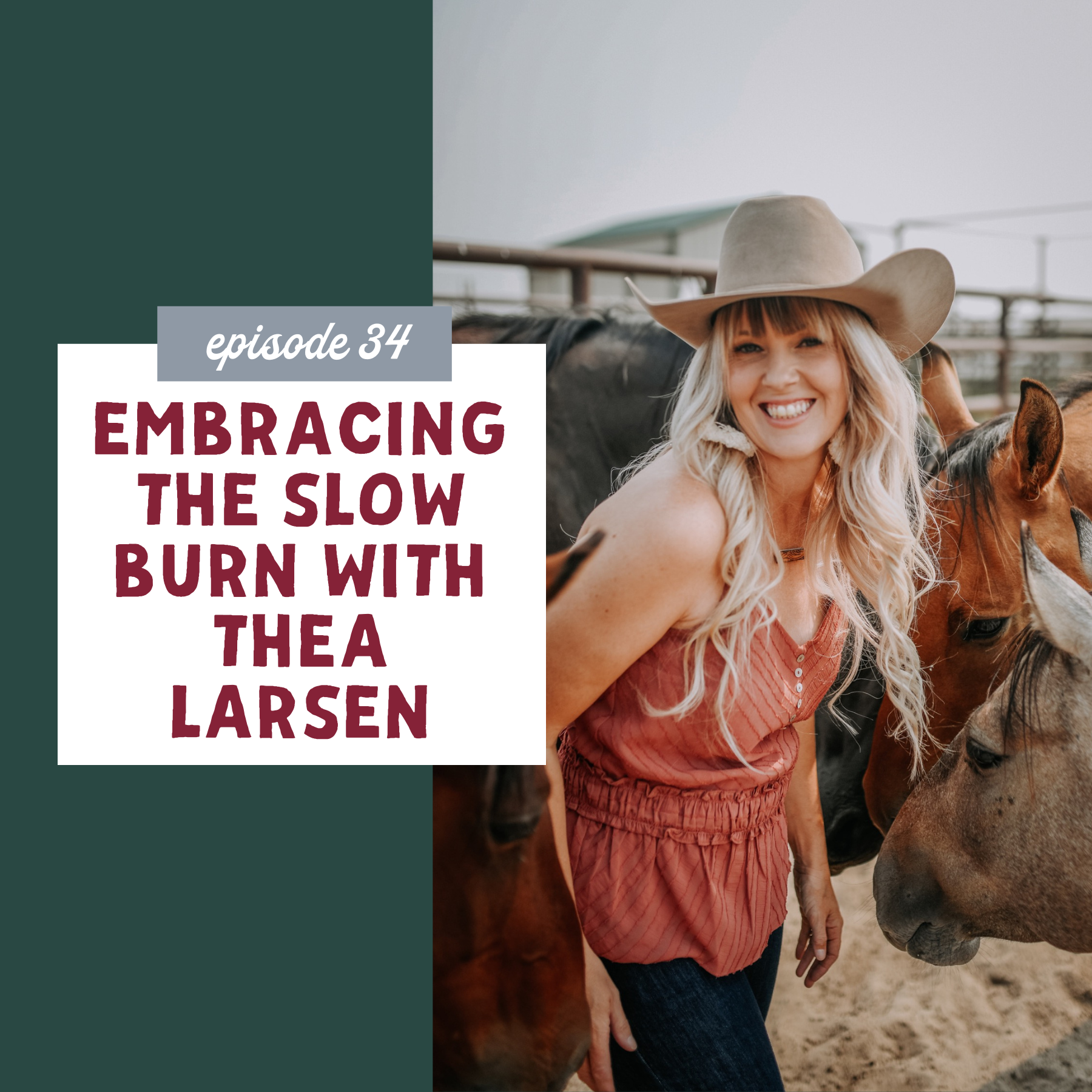 thumbnail graphic for Embracing the Slow Burn with Thea Larsen [episode 34]