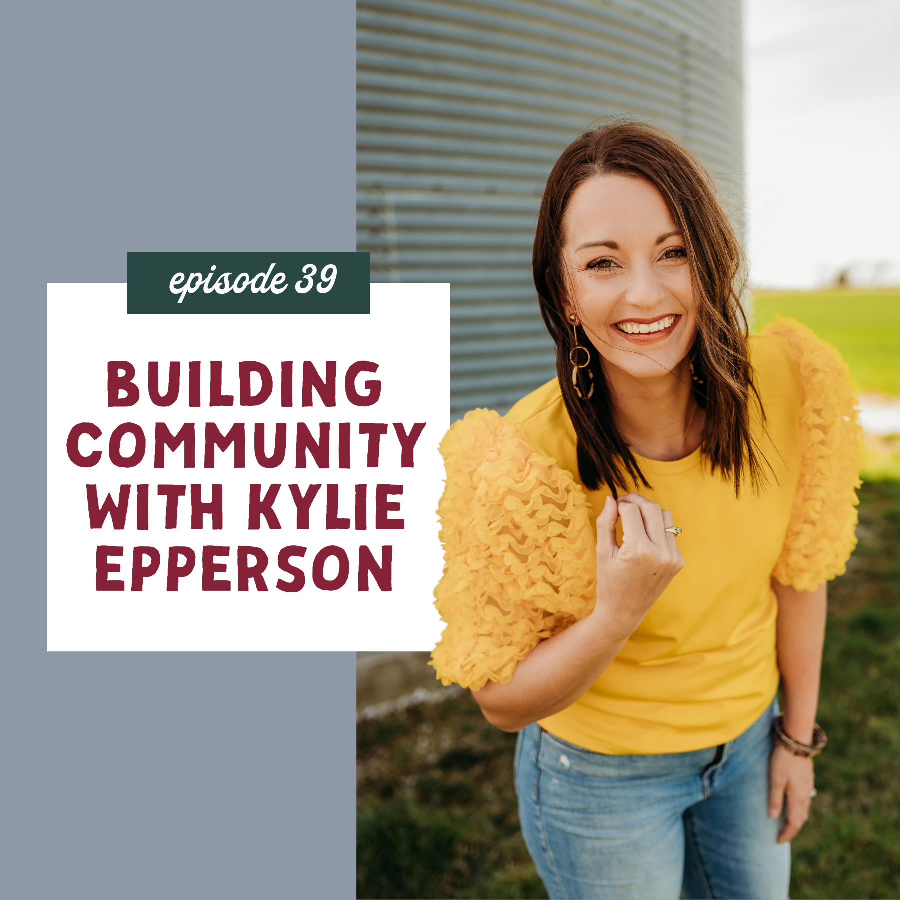 thumbnail graphic for Building Community with Kylie Epperson [episode 39]