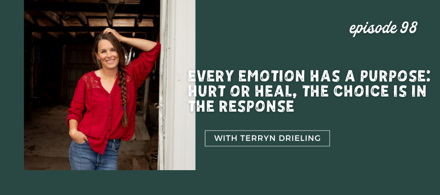 every emotion has a purpose